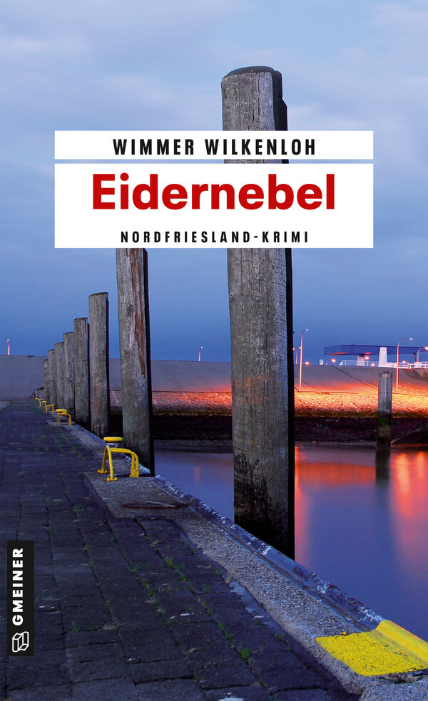 Eidernebel - Ein Nordfriesland Krimi