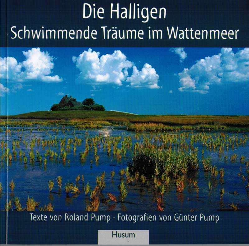 Die Halligen - Schwimmende Träume im Wattenmeer