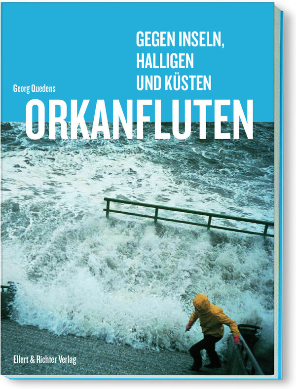 Orkanfluten - Gegen Inseln, Halligen und Küsten